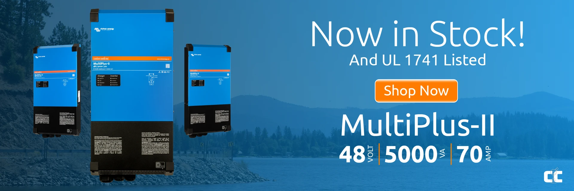 Banner showing the Victron MultiPlus II 5kVA against the background of a lake shore with pine trees around it. The text says, "Now in Stock and UL 1741 listed! 48V, 5kVA, 70A."
